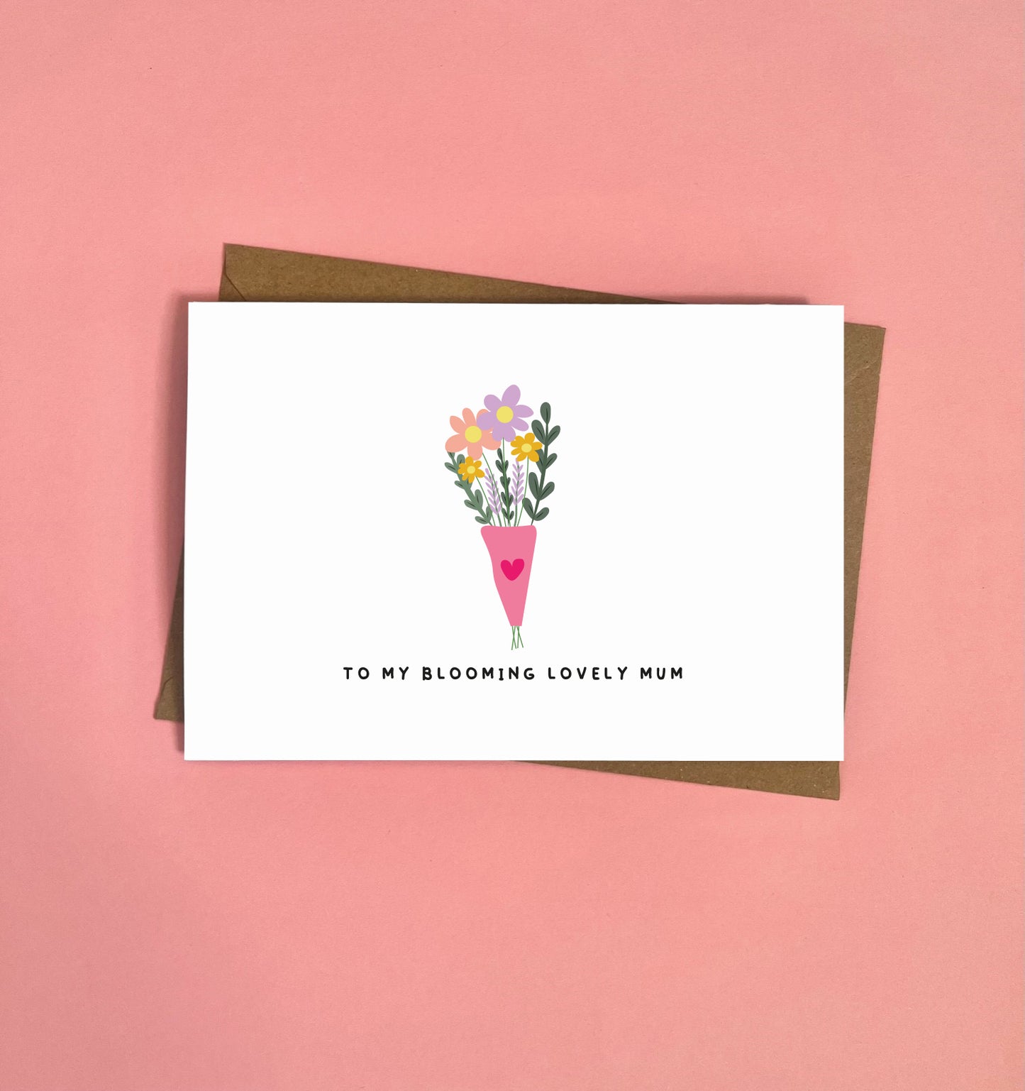 To My Blooming Lovely Mum